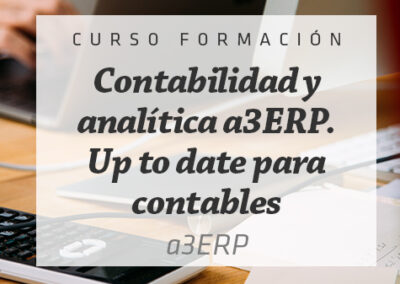 Contabilidad y analítica a3ERP. Up to date para contables.