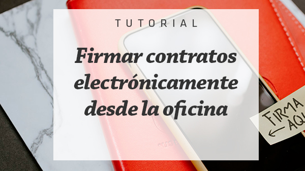 Cómo firmar contratos electrónicamente