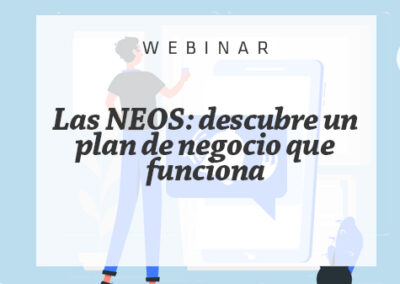 Les NEOS: descobreix un pla de negoci que funciona