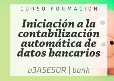 Iniciación a la contabilización automática de datos bancarios con a3asesor Bank