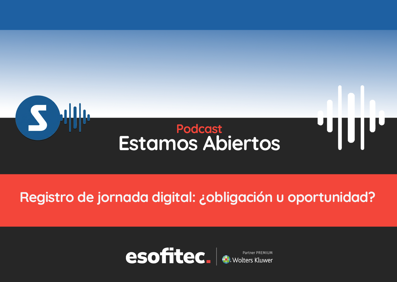 Carátula capítulo Registro horario del podcast Estamos abiertos de Segre y Esofitec