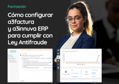 Cómo configurar a3factura y a3innuva ERP para cumplir con Ley Antifraude