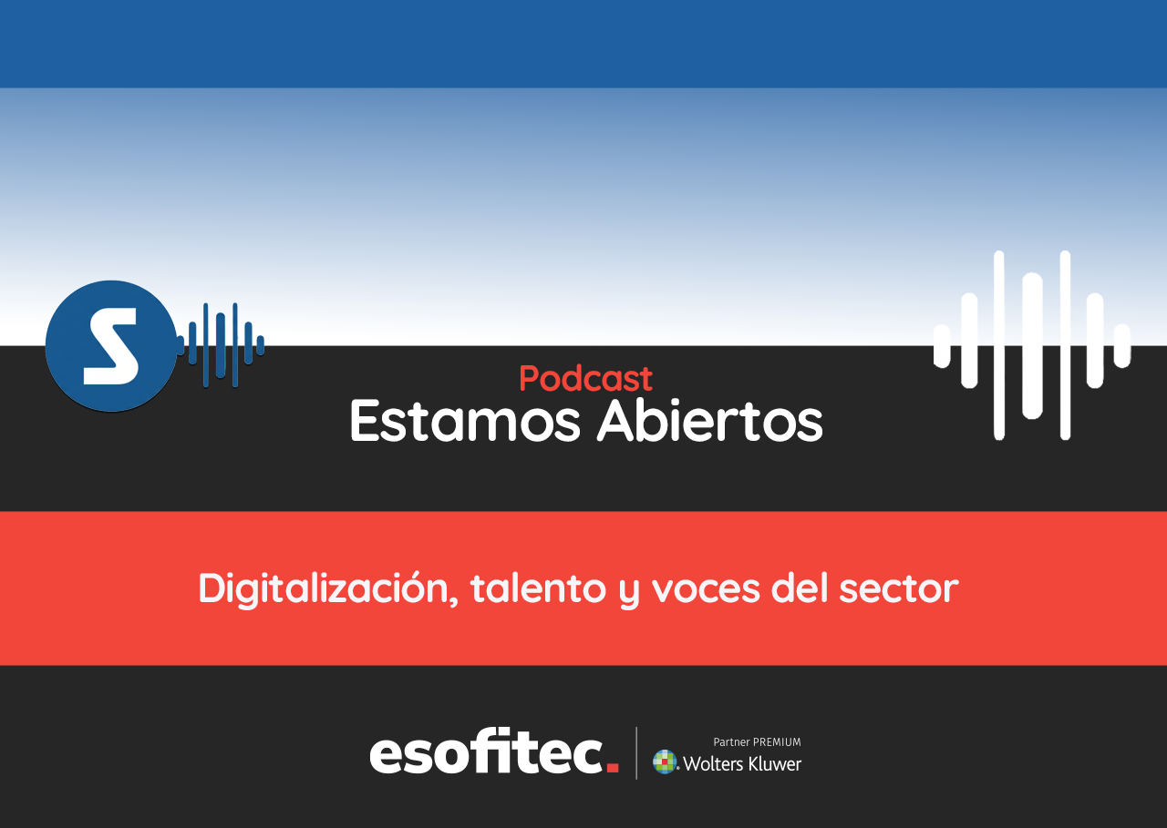 Portada del podcast Estamos abiertos sobre RRHH capítulo digitalización, talento y voces del sector. podcast con Diario Segre y Esofitec