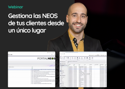 Gestiona las NEOS de tus clientes desde un único lugar